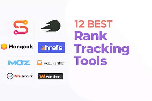 12 Best Rank Tracking Tools for Smarter SEO Monitoring in 2026