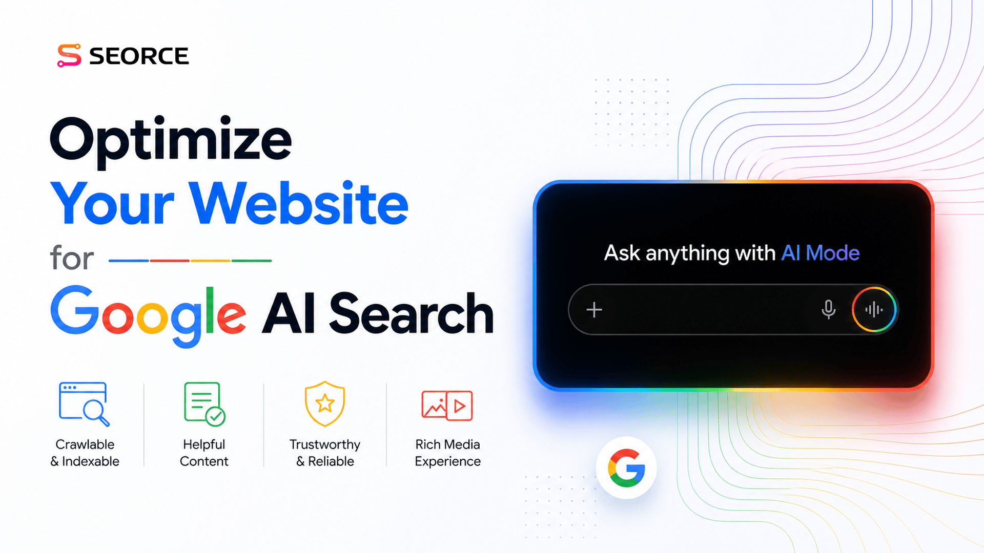 The Practical Guide to Optimizing Your Website for Google AI Search