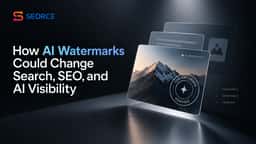 How AI Watermarks Could Change Search, SEO, and AI Visibility 